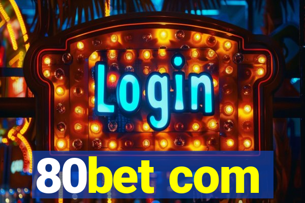 80bet com